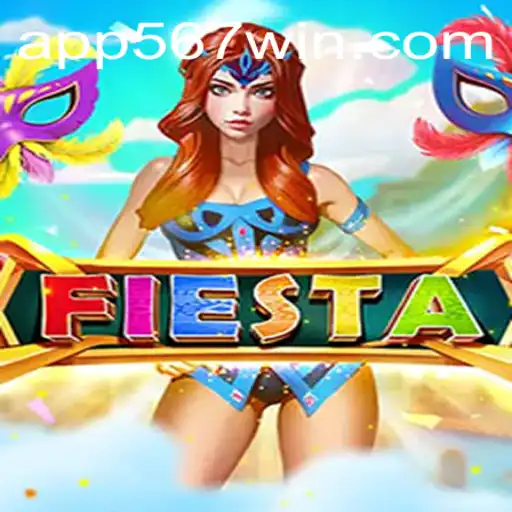 Experience the Thrill of Fiesta: Mastering the 567 Win