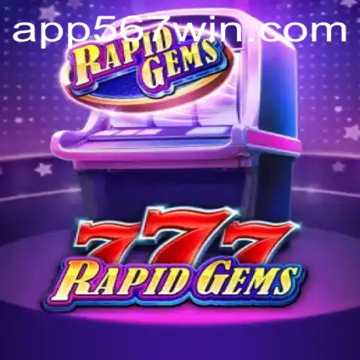 RapidGems777: A Thrilling Gaming Experience with 567 Ways to Win