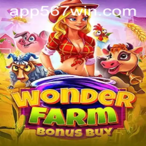 Exploring WonderFarmBonusBuy: Unveiling the Excitement of 567 Win